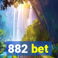 882 bet